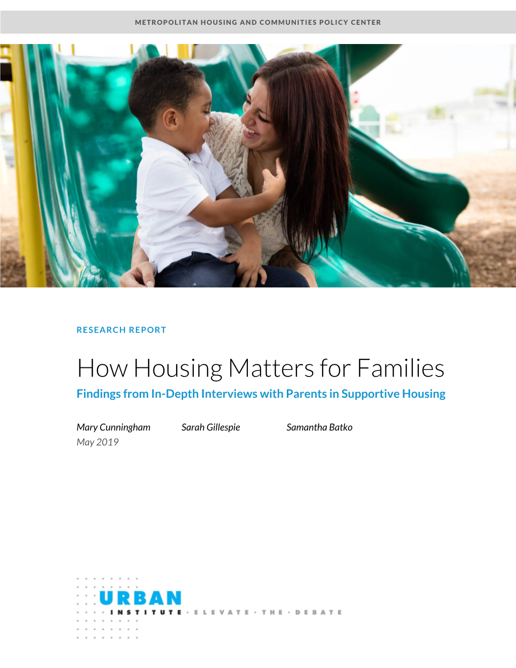 How Housing Matters for Families Findings from In-Depth Interviews with Parents in Supportive Housing