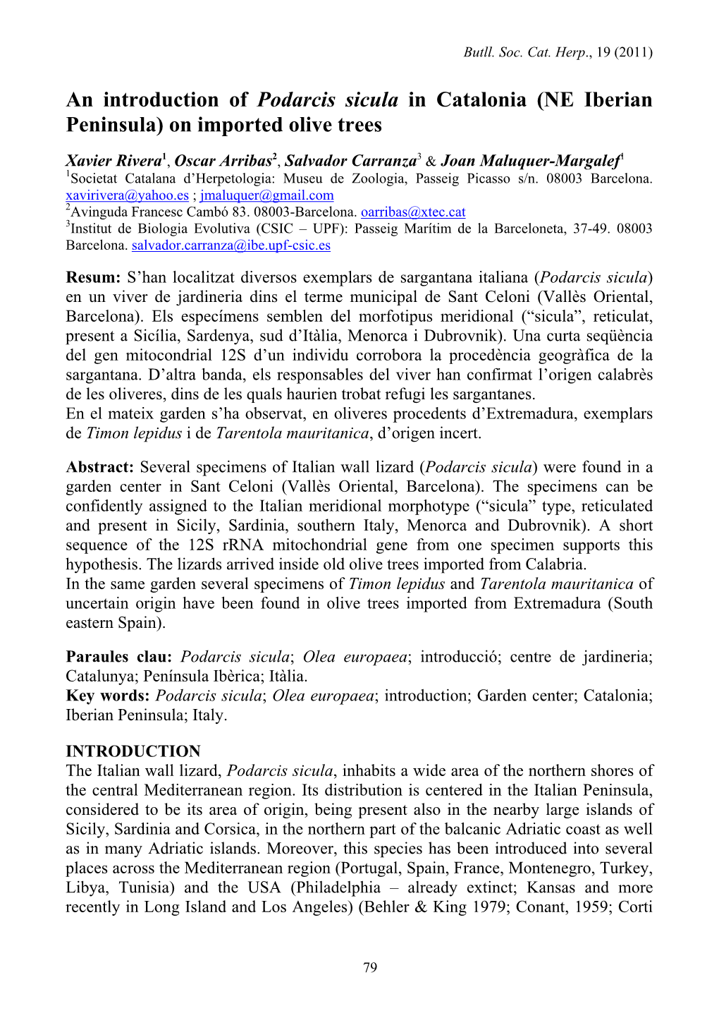 An Introduction of Podarcis Sicula in Catalonia (NE Iberian Peninsula) on Imported Olive Trees