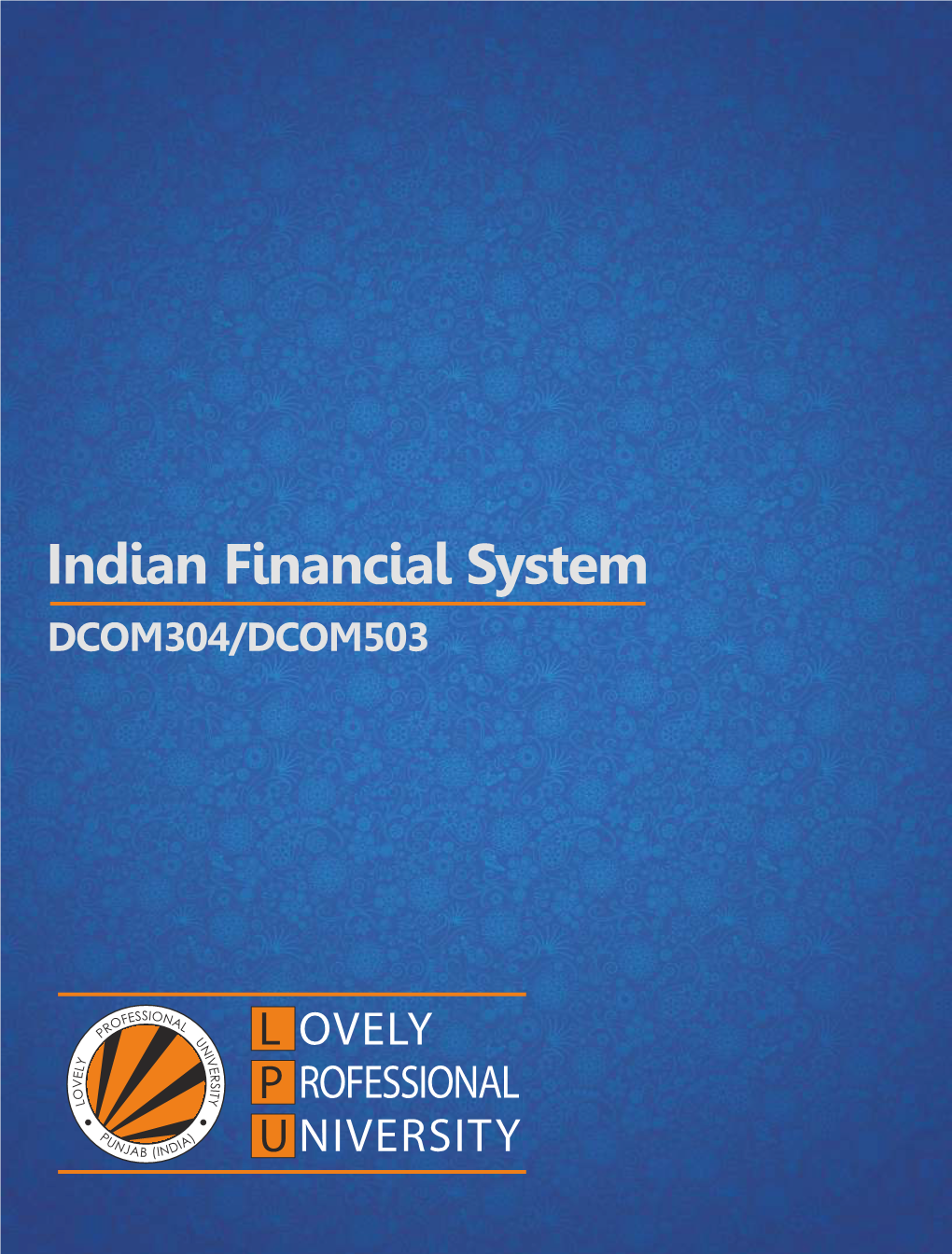 Indian Financial System DCOM304/DCOM503