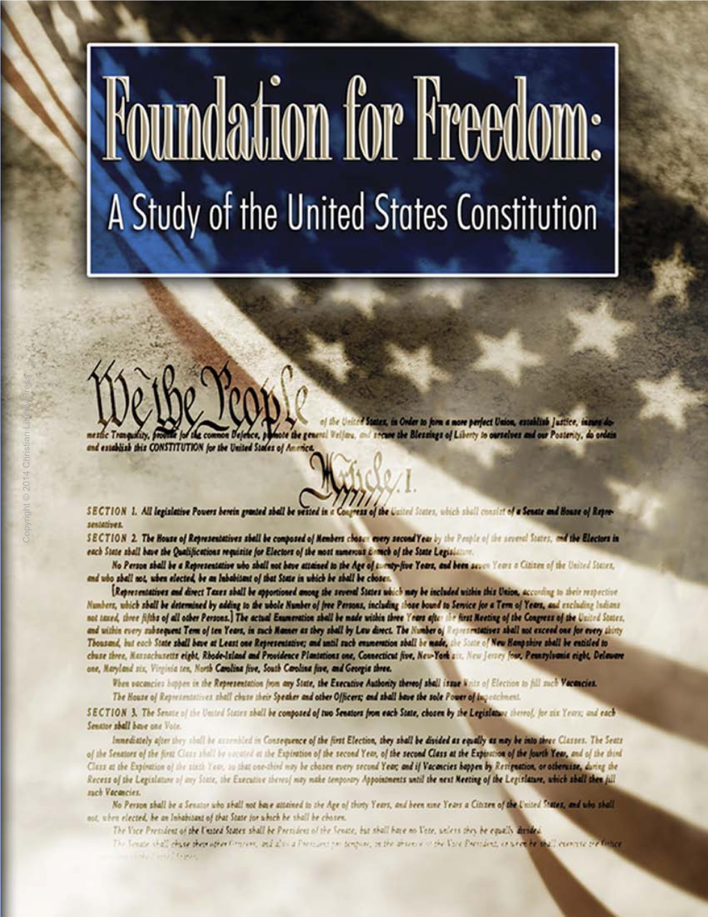 Foundation for Freedom: a Study of the United States Consitution