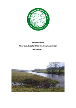 Advisory Visit River Ure, Bradford City Angling Association 09/01/2017