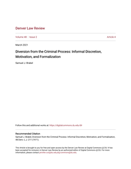Diversion from the Criminal Process: Informal Discretion, Motivation, and Formalization