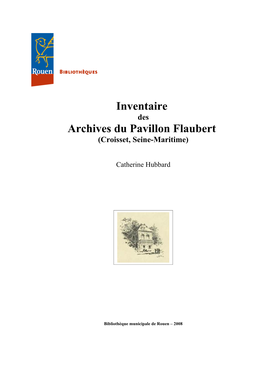 Inventaire Provisoire Des Archives Du Pavillon Flaubert À Crois