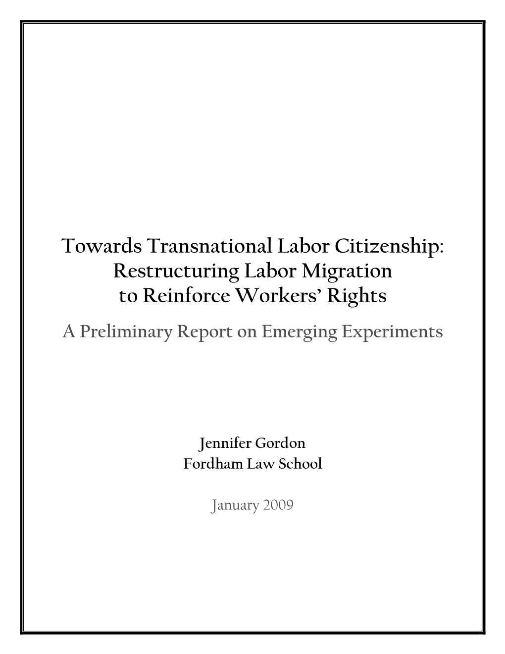 Towards Transnational Labor Citizenship: Restructuring Labor Migration to Reinforce Workers’ Rights