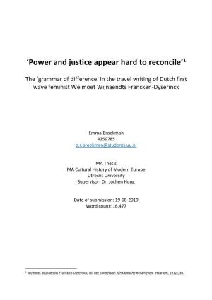 'Power and Justice Appear Hard to Reconcile'1