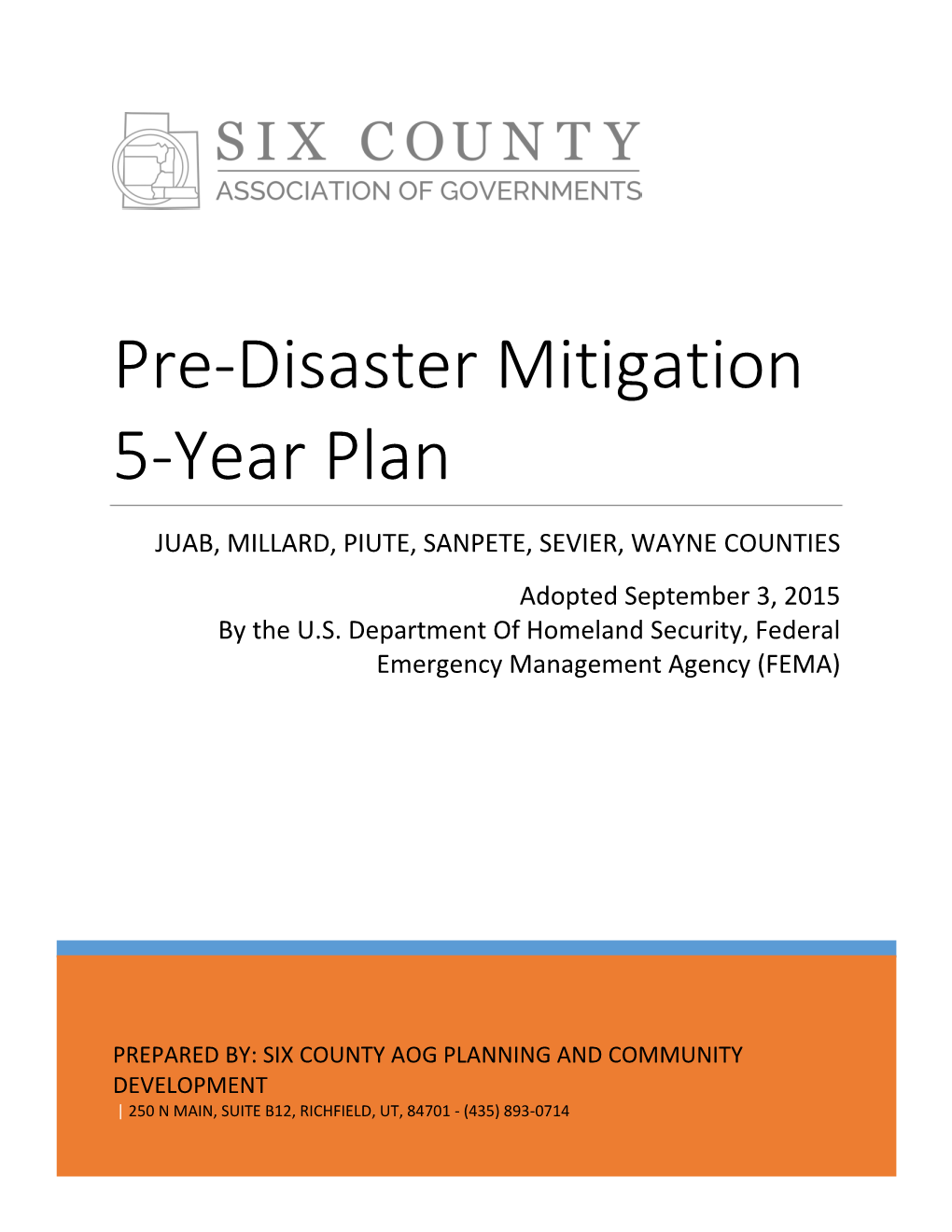Pre-Disaster Mitigation Plan Update Is to Substantially and Permanently Reduce Vulnerability to Natural Hazards for the Communities Within the SCAOG