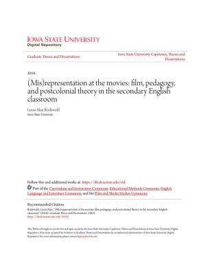 Representation at the Movies: Film, Pedagogy, and Postcolonial Theory in the Secondary English Classroom Lucas Alan Rodewald Iowa State University