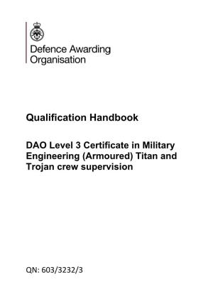 DAO Level 3 Certificate in Military Engineering (Armoured) Titan and Trojan Crew Supervision