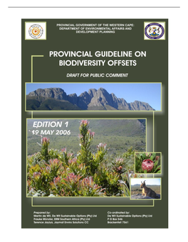 2.2 What Are Biodiversity Offsets? 4 2.3 When Are Biodiversity Offsets Considered? 5 2.4 Structure of the Guideline 7