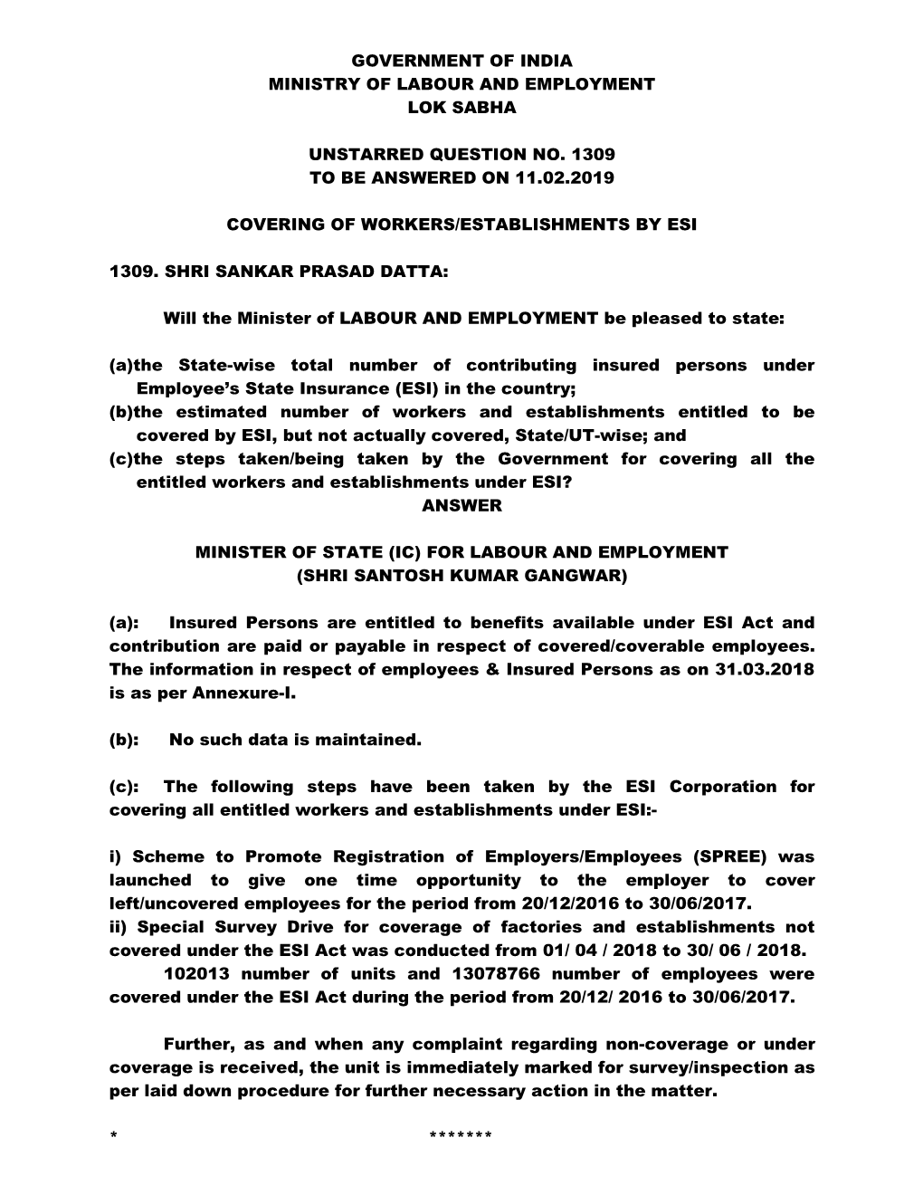 Government of India Ministry of Labour and Employment Lok Sabha Unstarred Question No. 1309 to Be Answered on 11.02.2019 Coverin