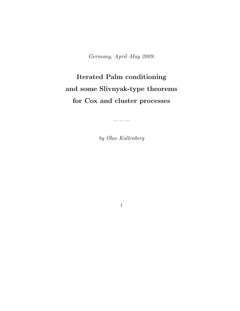 Iterated Palm Conditioning and Some Slivnyak-Type Theorems for Cox and Cluster Processes