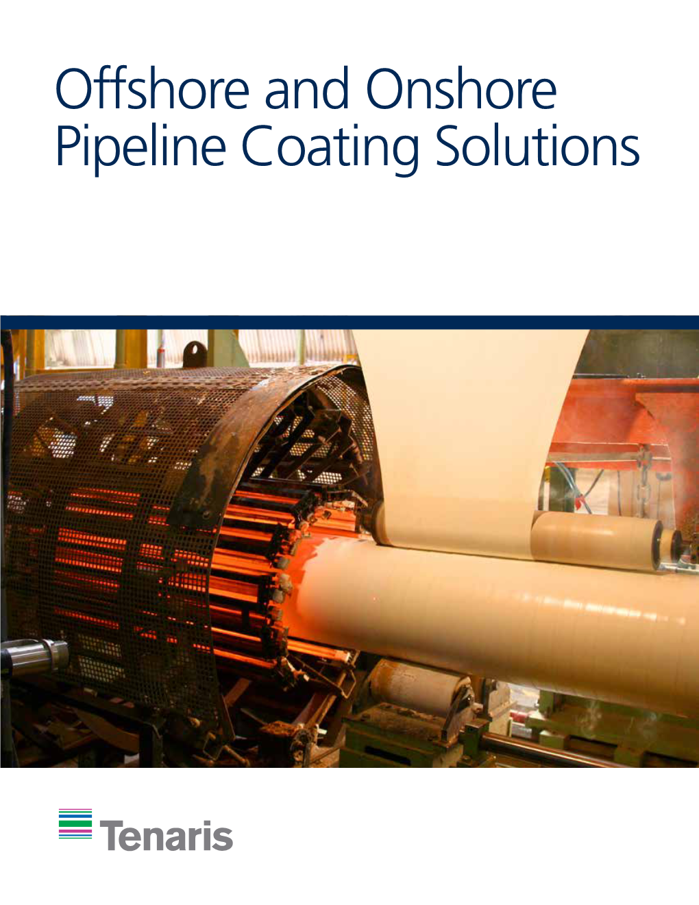 Offshore and Onshore Pipeline Coating Solutions Tenaris