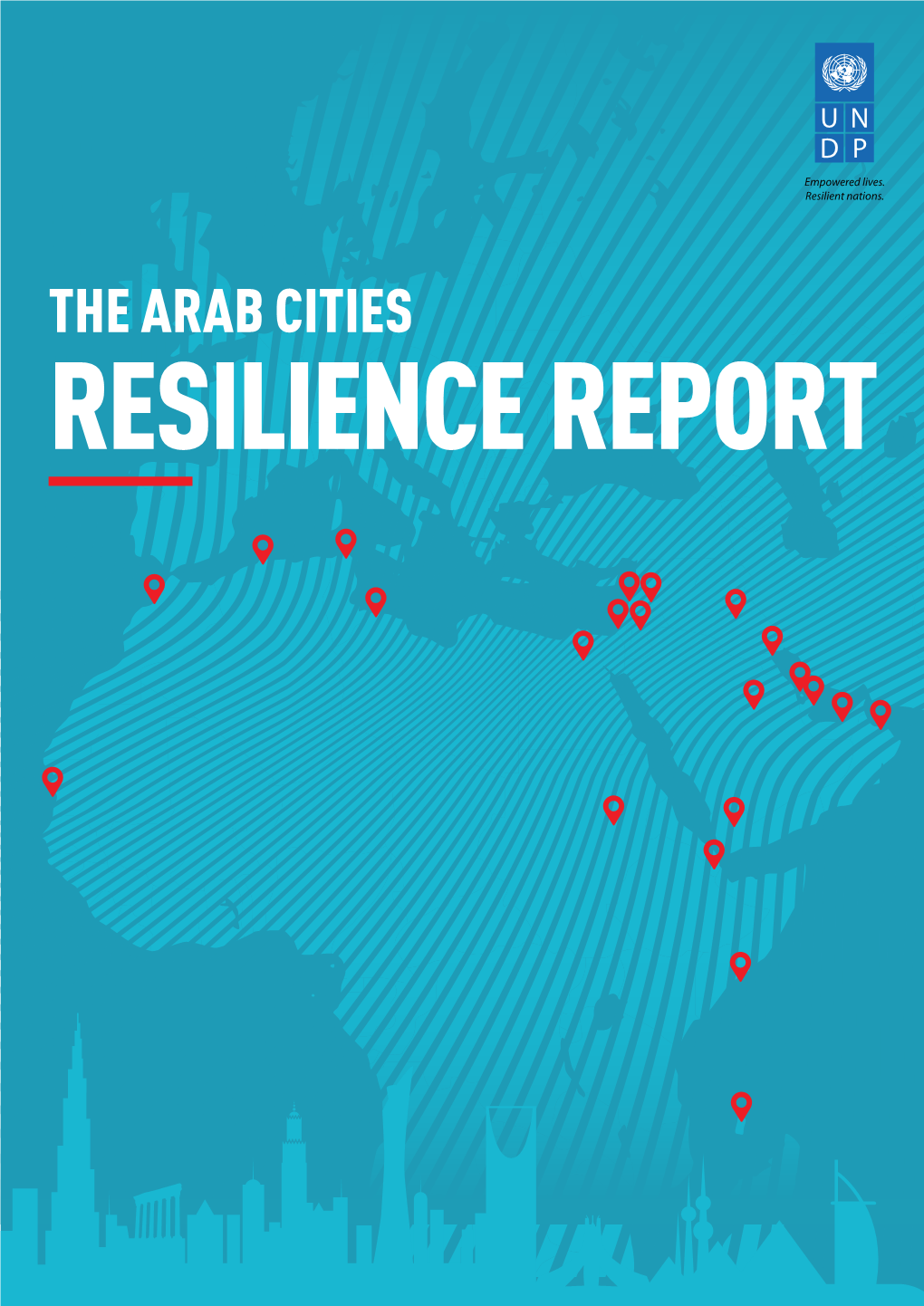 THE ARAB CITIES RESILIENCE REPORT Copyright © 2018