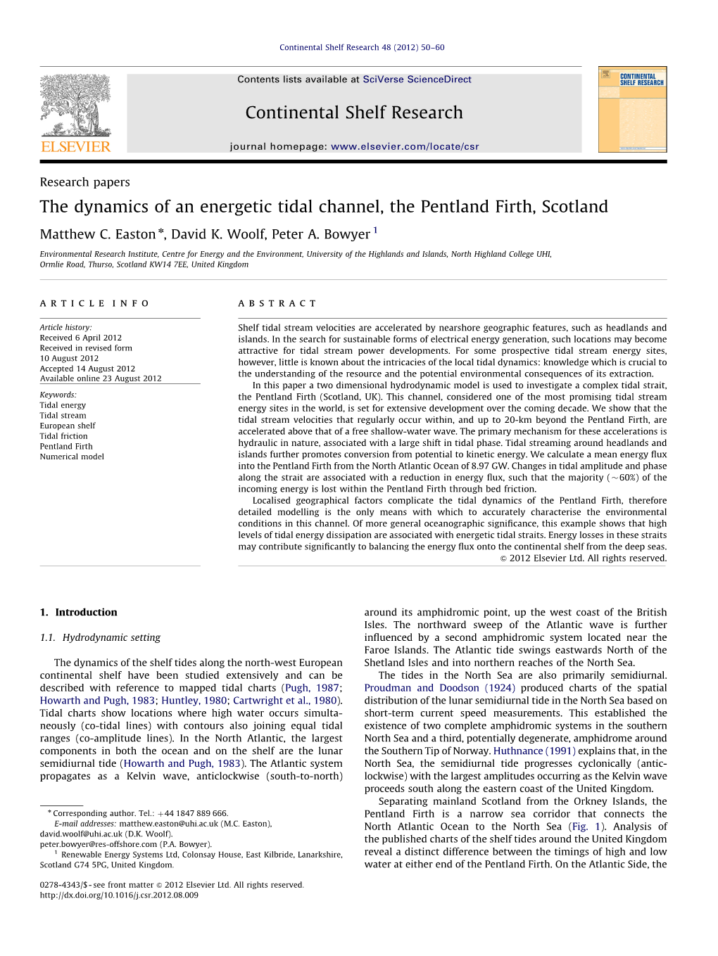 The Dynamics of an Energetic Tidal Channel, the Pentland Firth, Scotland