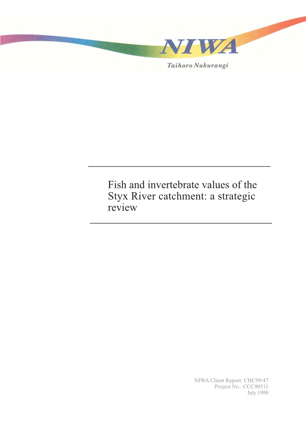 Fish and Invertebrate Values of the Styx River Catchment: a Strategic Review