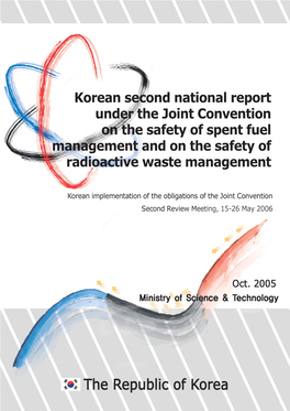 Korean Second National Report Under the Joint Convention on the Safety of Spent Fuel Management and on the Safety of Radioactive Waste Management
