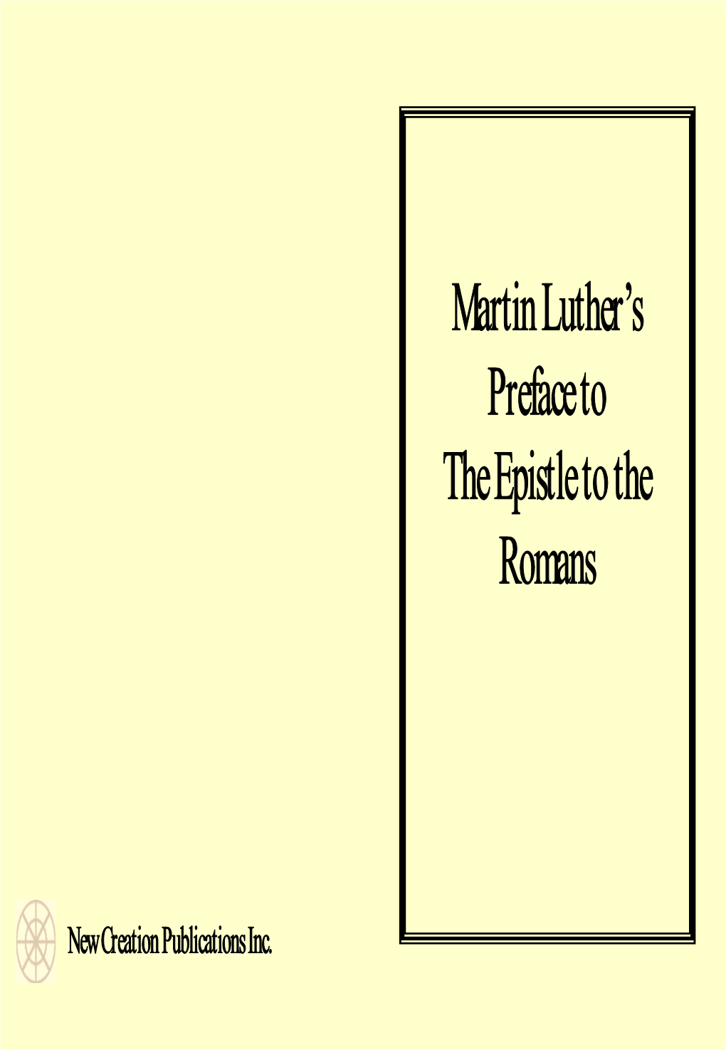 Martin Luther's Preface to the Romans