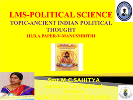 Lms-Political Science Topic-Ancient Indian Political Thought Iii.B.A,Paper-V-Manusmrithi )