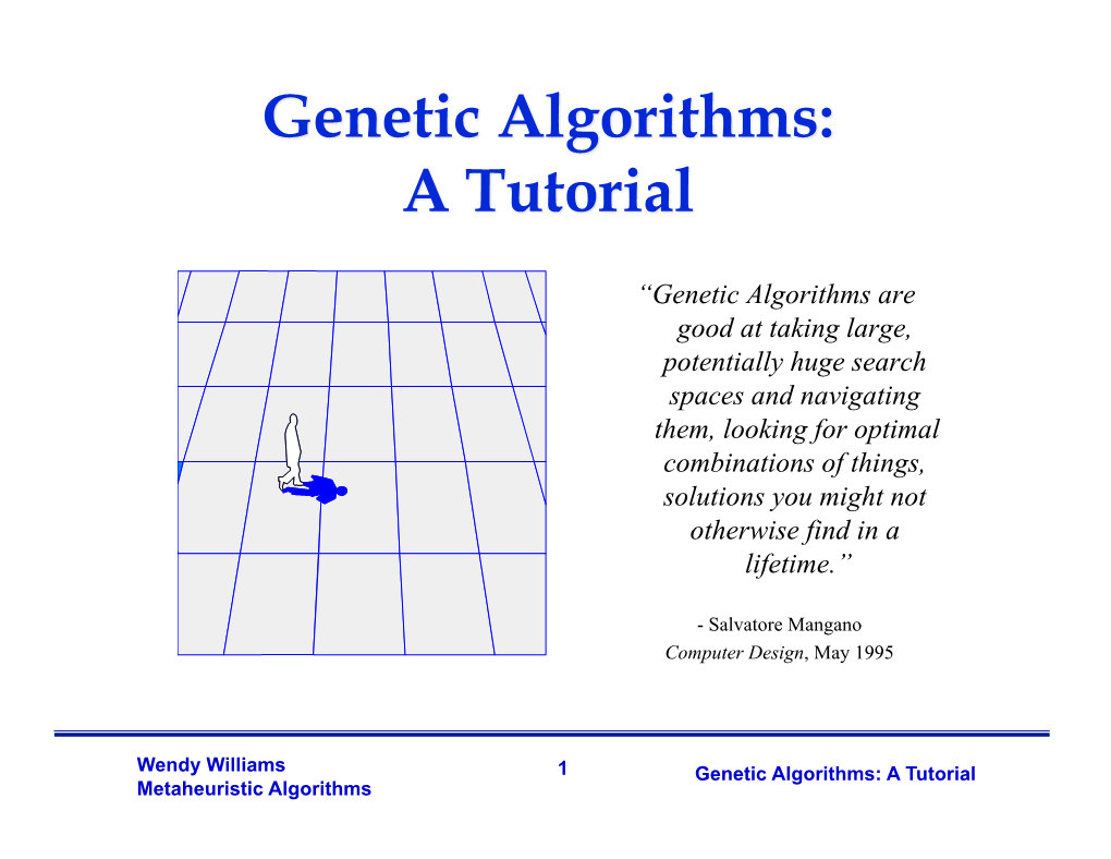 “Genetic Algorithms Are Good at Taking Large, Potentially Huge Search