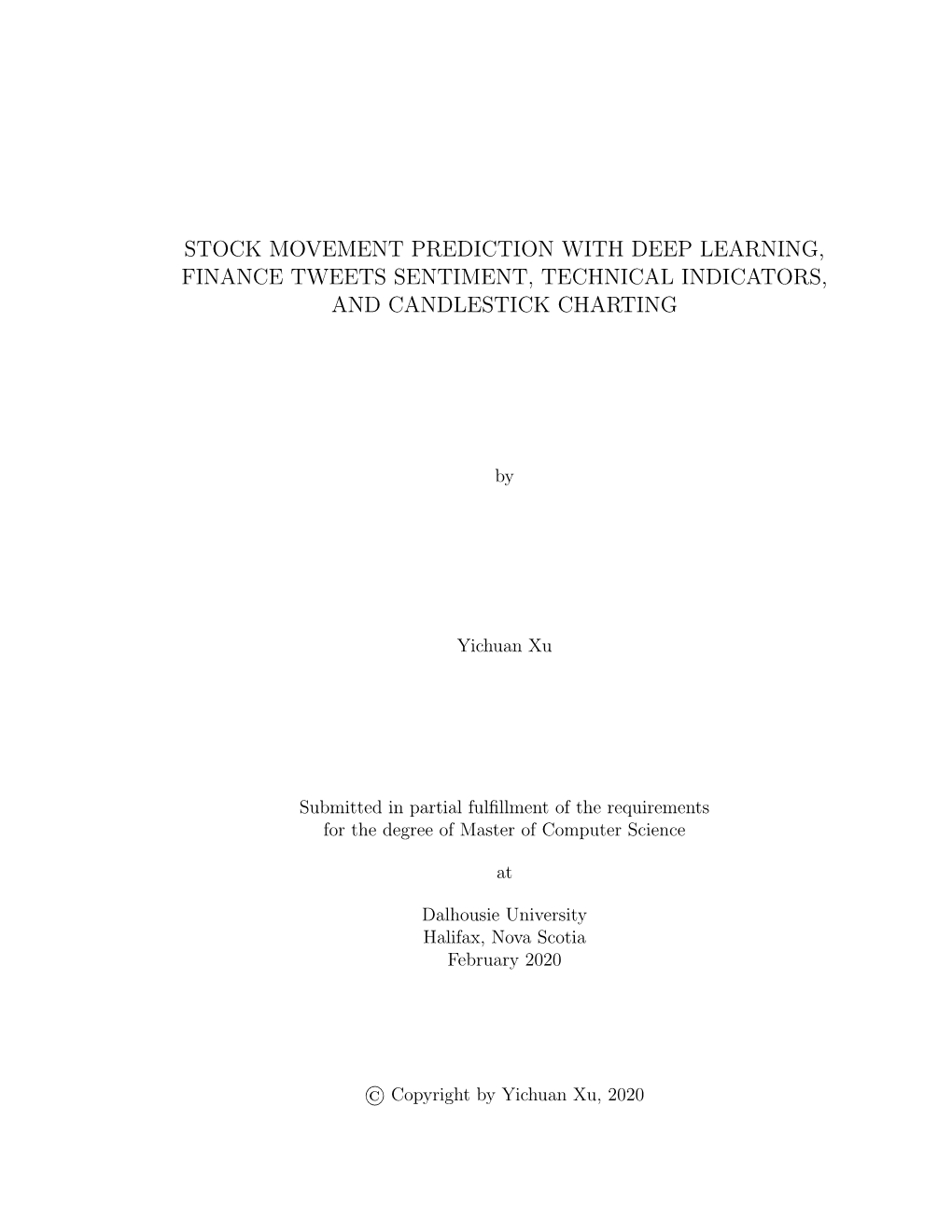 Stock Movement Prediction with Deep Learning, Finance Tweets Sentiment, Technical Indicators, and Candlestick Charting