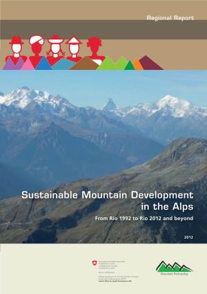 Sustainable Mountain Development in the Alps from Rio 1992 to Rio 2012 and Beyond