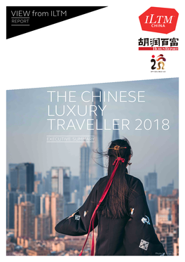 The Chinese Luxury Traveller 2018 Executive Summary