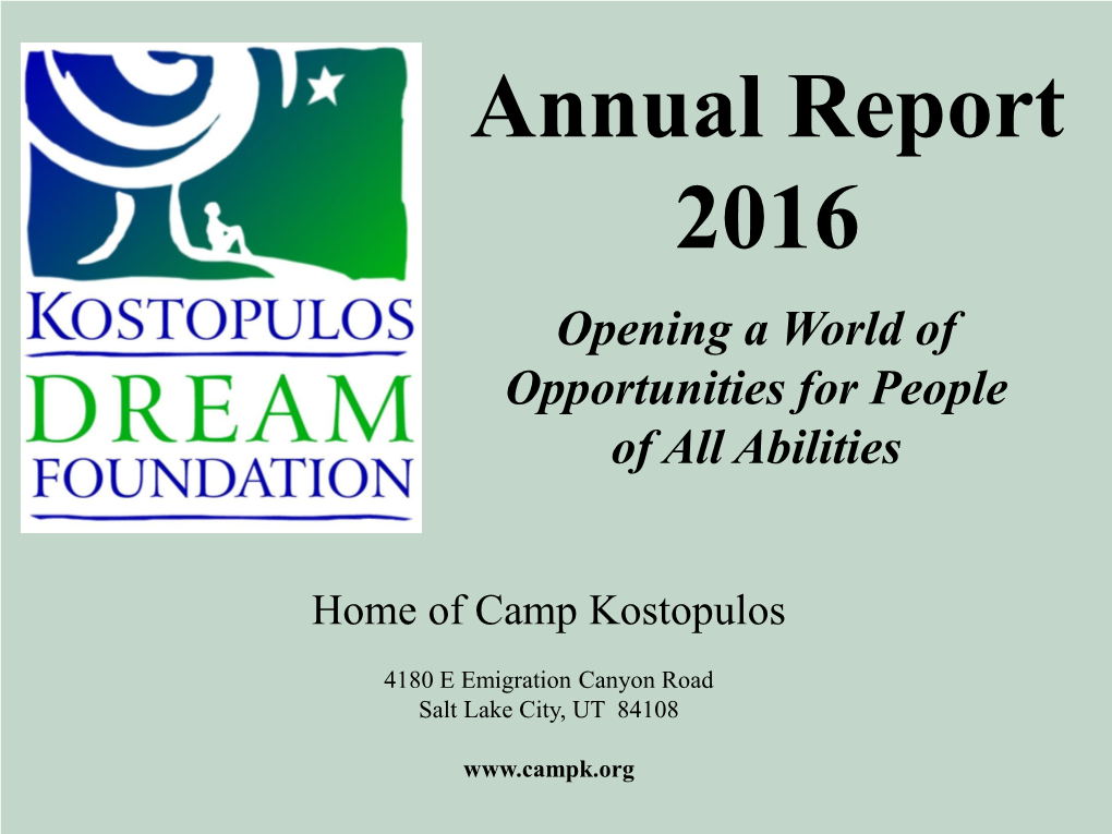 Annual Report 2016 Opening a World of Opportunities for People of All Abilities