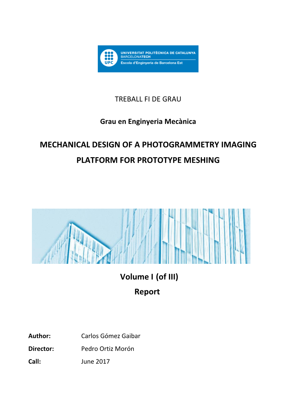Mechanical Design of a Photogrammetry Imaging Platform for Prototype Meshing