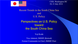 Perspectives on U.S. Policy Toward the South China Sea