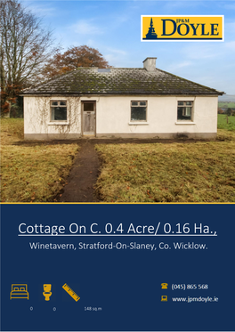 Cottage on C. 0.4 Acre/ 0.16 Ha