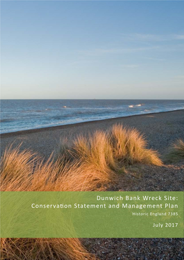 Dunwich Bank Wreck Site: Conserva�On Statement and Management Plan Historic England 7385