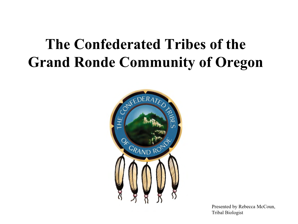 The Confederated Tribes of the Grand Ronde Community of Oregon - DocsLib