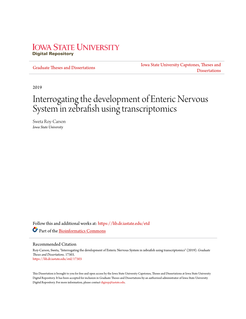 Interrogating the Development of Enteric Nervous System in Zebrafish Using Transcriptomics Sweta Roy-Carson Iowa State University