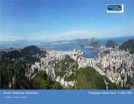 South American Wonders Package Starts From* 482,760