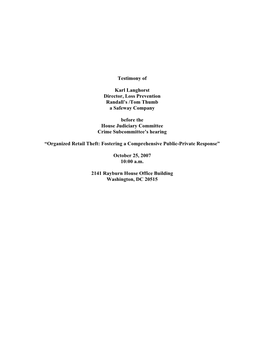 Testimony of Karl Langhorst Director, Loss Prevention Randall's /Tom