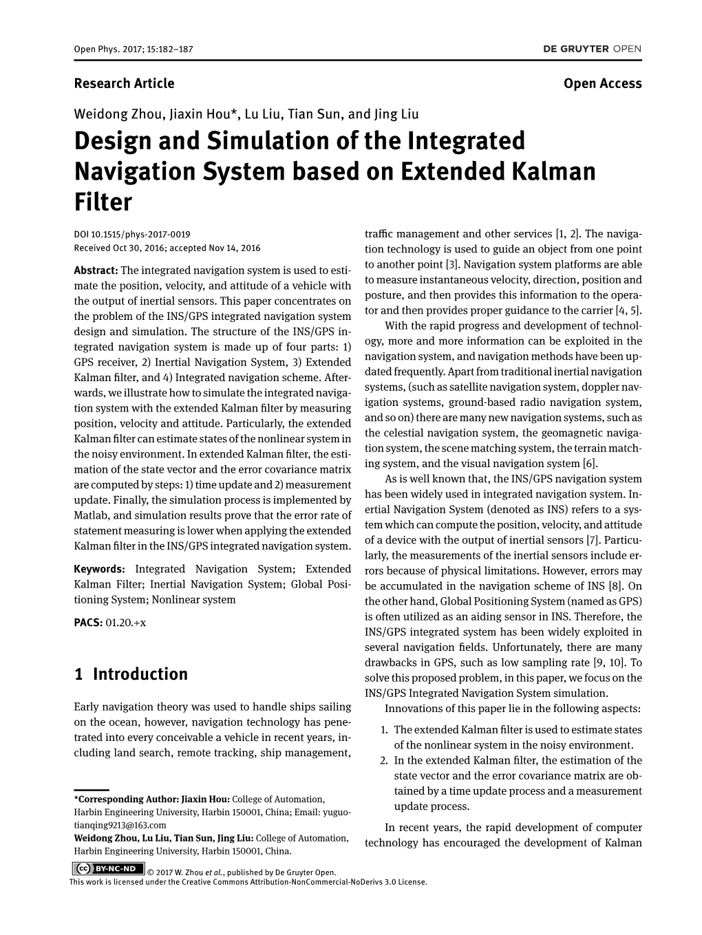 Design and Simulation of the Integrated Navigation System Based on Extended Kalman Filter