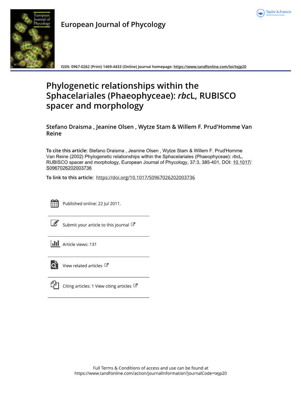 Phylogenetic Relationships Within the Sphacelariales (Phaeophyceae): Rbcl, RUBISCO Spacer and Morphology