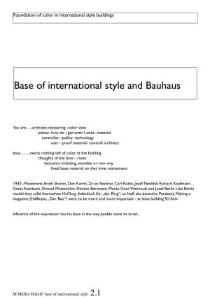 Base of International Style and Bauhaus