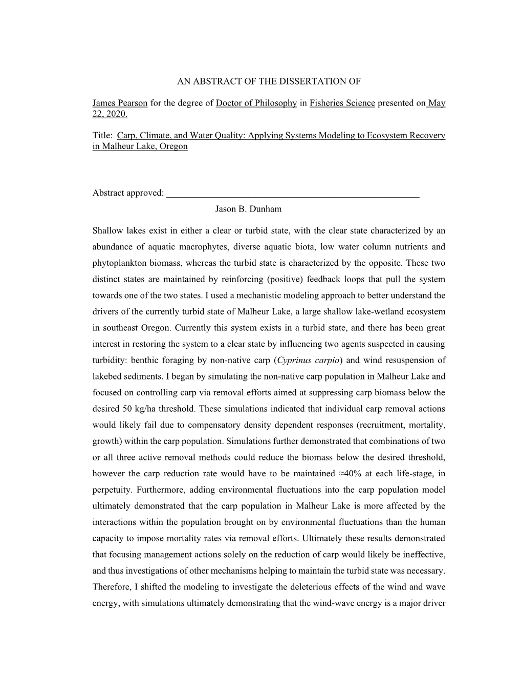 AN ABSTRACT of the DISSERTATION of James Pearson for the Degree of Doctor of Philosophy in Fisheries Science Presented on May 22