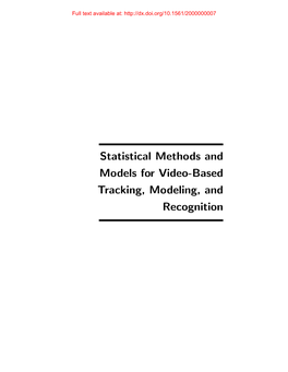 Statistical Methods and Models for Video-Based Tracking, Modeling, and Recognition Full Text Available At