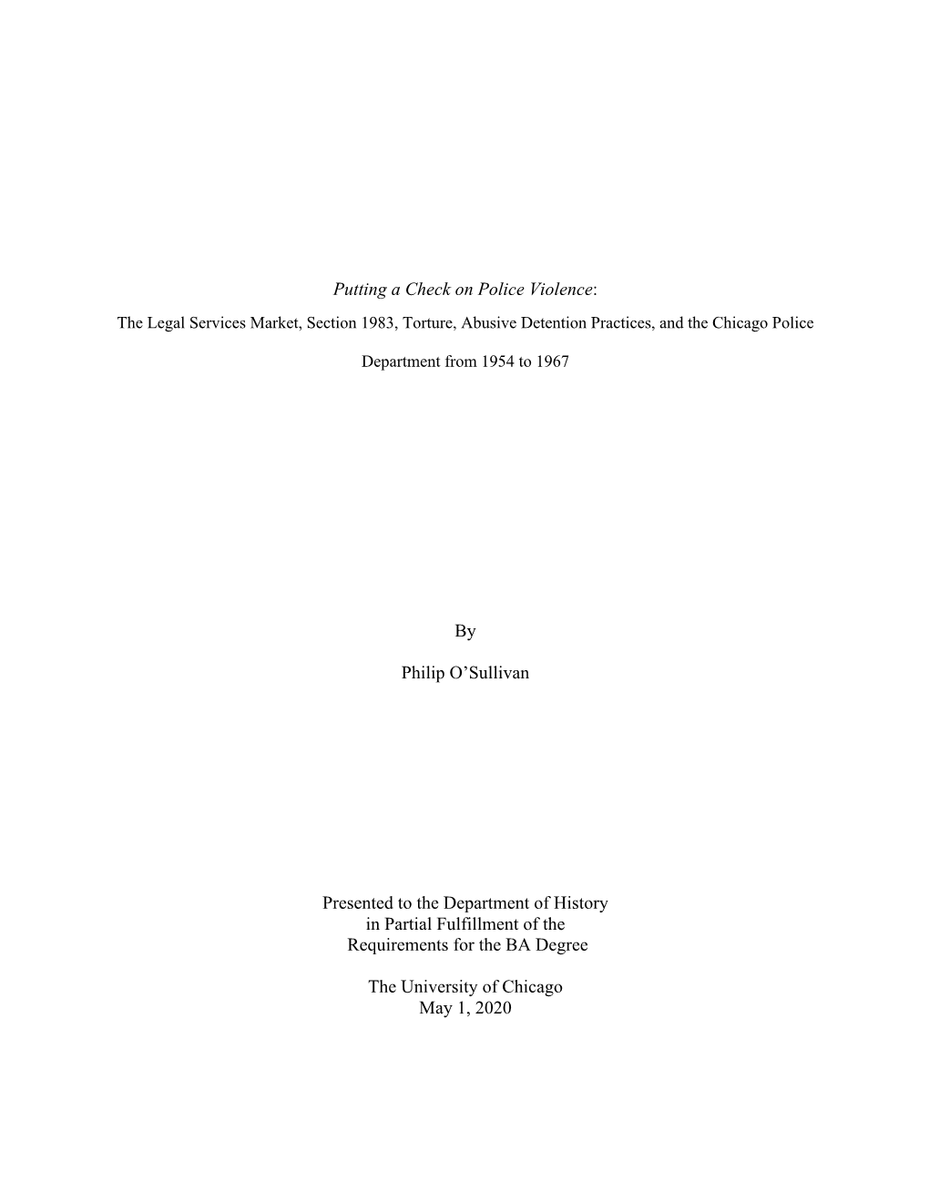 Putting a Check on Police Violence: the Legal Services Market, Section 1983, Torture, Abusive Detention Practices, and the Chicago Police