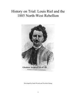 History on Trial: Louis Riel and the 1885 North-West Rebellion