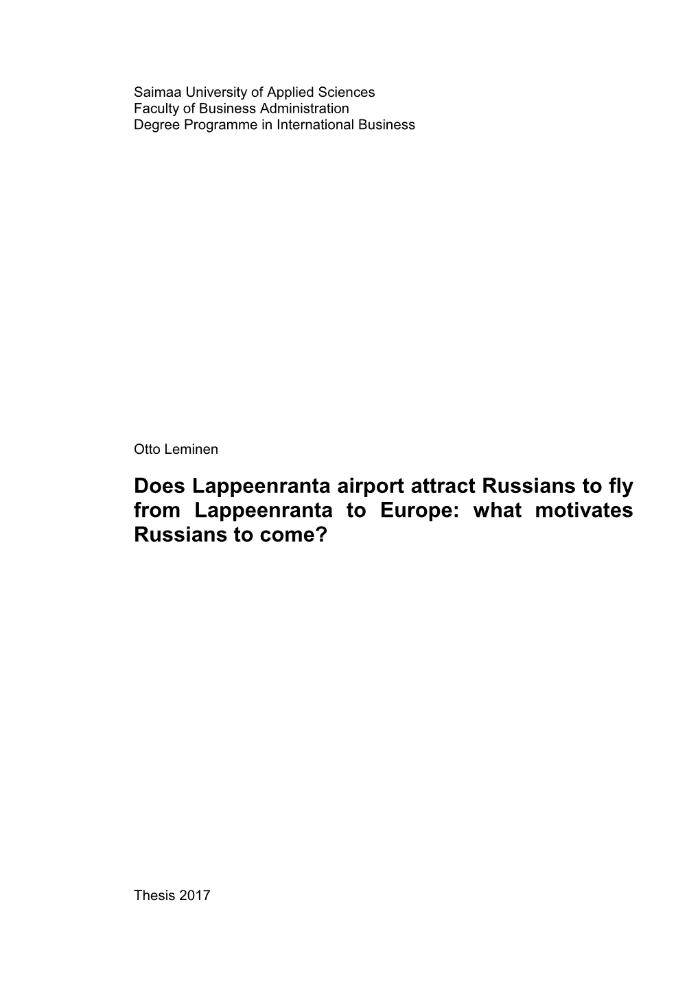 Does Lappeenranta Airport Attract Russians to Fly from Lappeenranta to Europe: What Motivates Russians to Come?