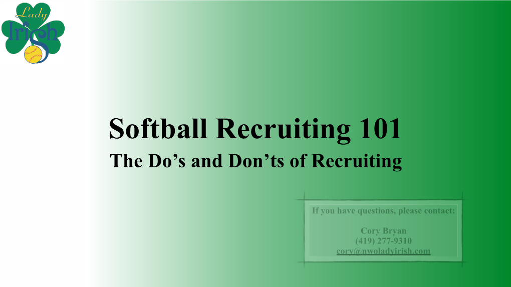 Softball Recruiting.Key