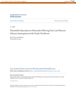 Potential for Speciation in Mammals Following Vast, Late Miocene Volcanic Interruptions in the Pacific Orn Thwest