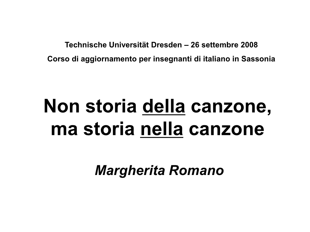 Non Storia Della Canzone, Ma Storia Nella Canzone