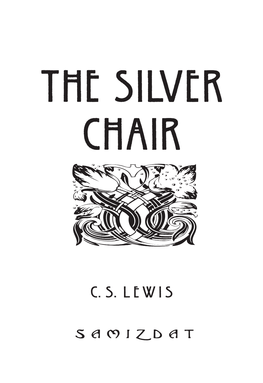 The Silver Chair. (First Published 1953) by C.S