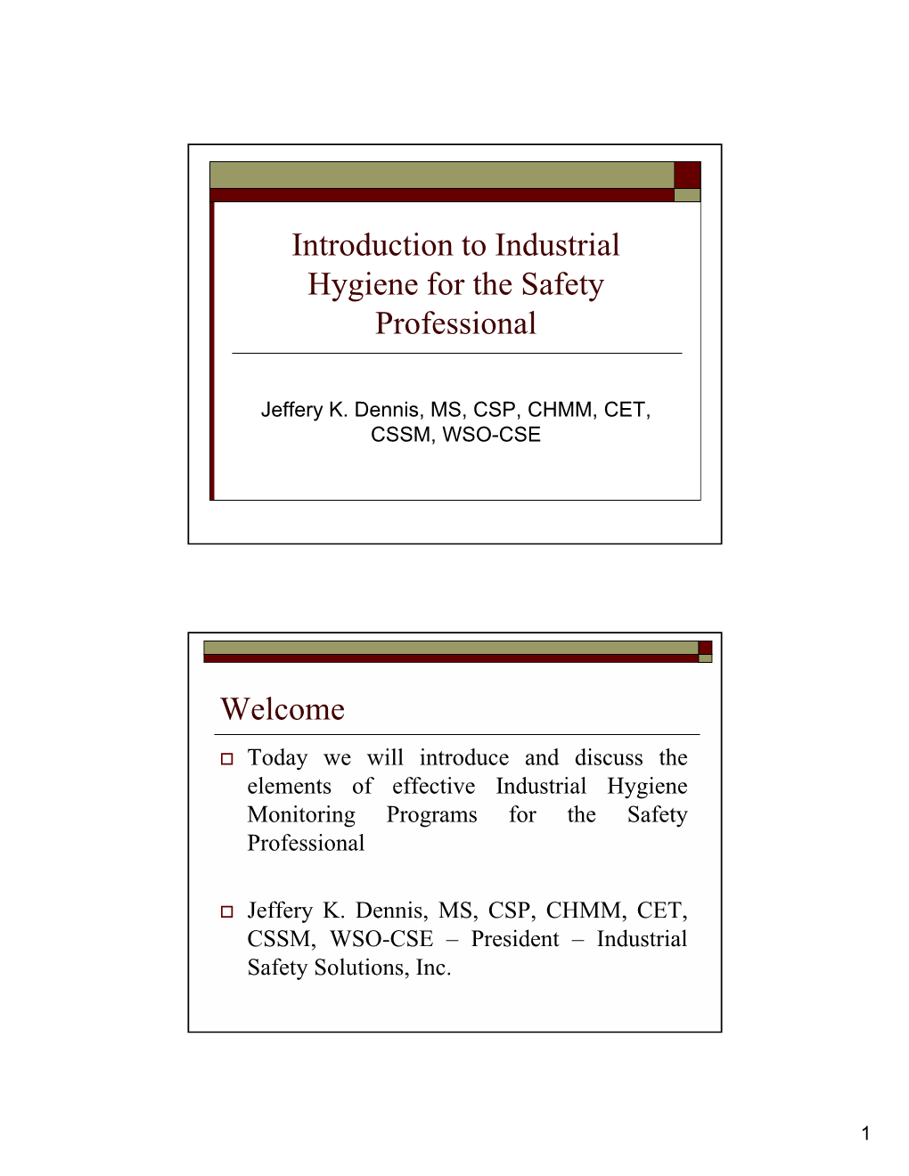 Introduction to Industrial Hygiene for the Safety Professional Welcome