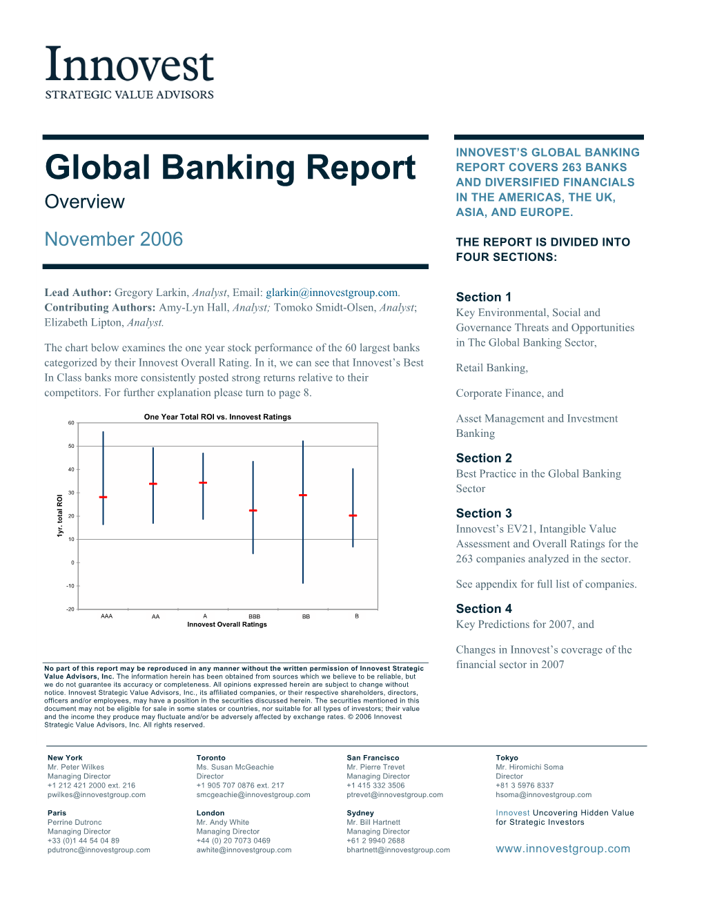 GLOBAL BANKING REPORT COVERS 263 BANKS Global Banking Report and DIVERSIFIED FINANCIALS Overview in the AMERICAS, the UK, ASIA, and EUROPE