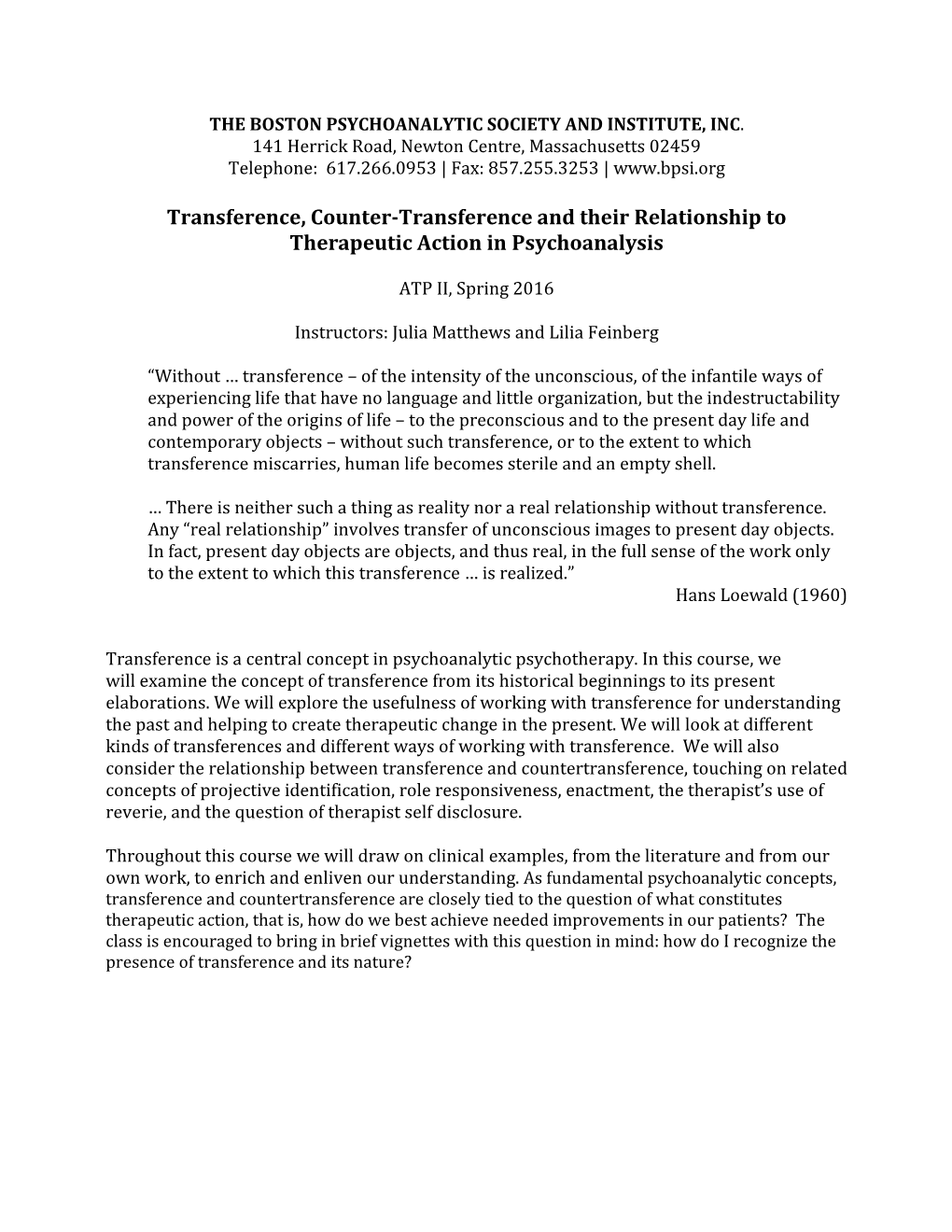 Transference, Counter-Transference and Their Relationship to Therapeutic Action in Psychoanalysis